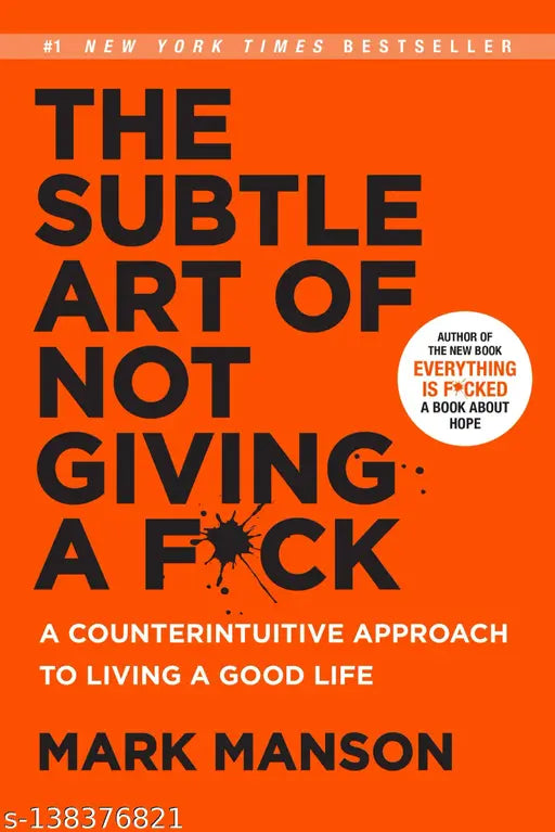 THE SUBTLE ART OF GIVING A F*CK
