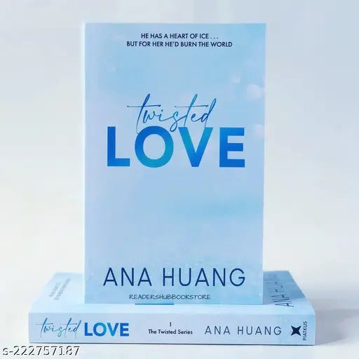 TWISTED LOVE BY ANA HUANG