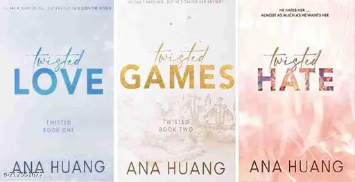 TWISTED LOVE BY ANA HUANG +TWISTED GAMES BY ANA HUANG +TWISTED HATE BY ANA HUANG