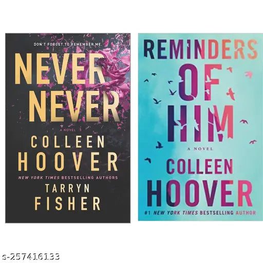 NEVER NEVER BY COLLEEN HOOVER + REMINDERS OF HIM BY COLLEEN HOOVER