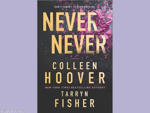 NEVER NEVER BY COLLEEN HOOVER