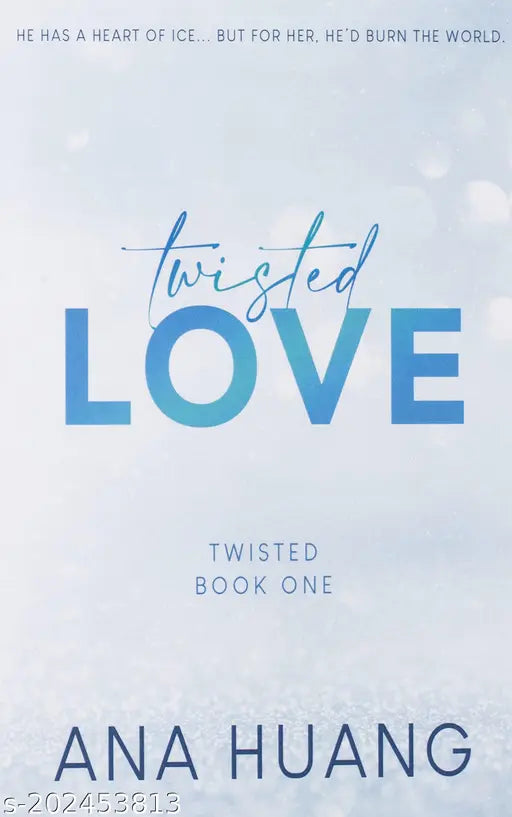 TWISTED LOVE BY ANA HUANG