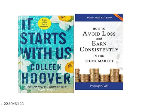 IT STARTS WITH US BY COLLEEN HOOVER +HOW TO AVOID LOSS AND EARN CONSISTENTLY IN THE STOKE MARKET BY PRASENJIT PAUL