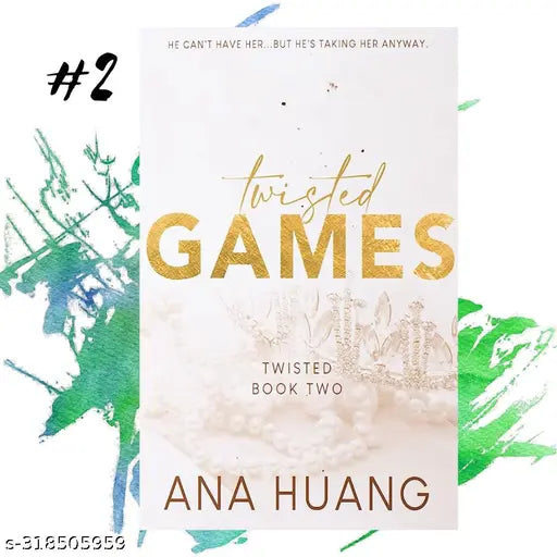 TWISTED GAMES ( TWISTED #2 ) BOOK BY ANA HUANG. CONTAMPORARY ROYAL BODYGUARD ROMANCE NOVEL.CAN BE READ STANDALONE.