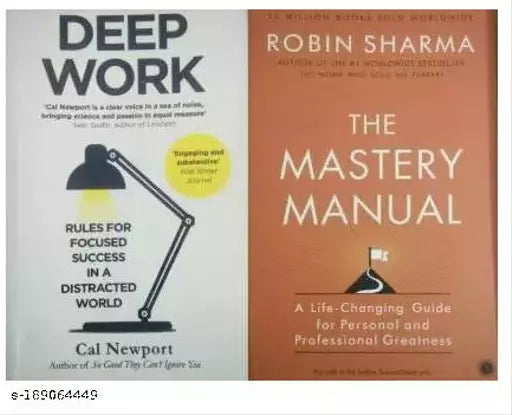 Deep Work & The Mastery Manual (Cal Newport Robin Sharma) (2 BOOKS COMBO) Fiction Novels