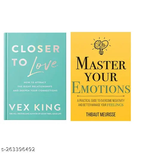 CLOSER TO LOVE BY VEX KING + MASTER YOUR EMOTIONS BY THIBAUT MEURISSE