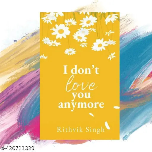 I Don't Love You Anymore