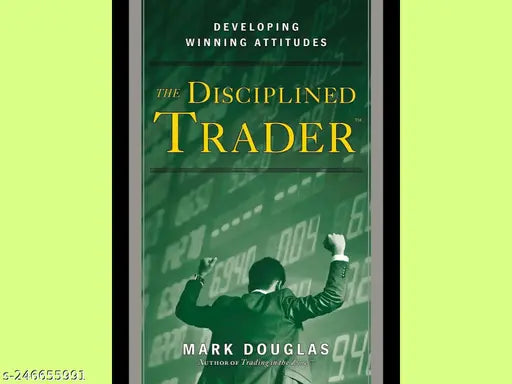 THE DISCIPLINED TRADER BY MARK DOUGLAS