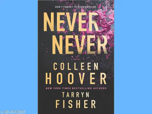 NEVER NEVER BY COLLEEN HOOVER