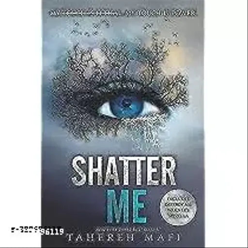 Shatter me