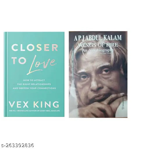 CLOSER TO LOVE BY VEX KING + WINGS OF FIRE AN AUTOBIOGRAPHY BY APJ ABDUL KALAM