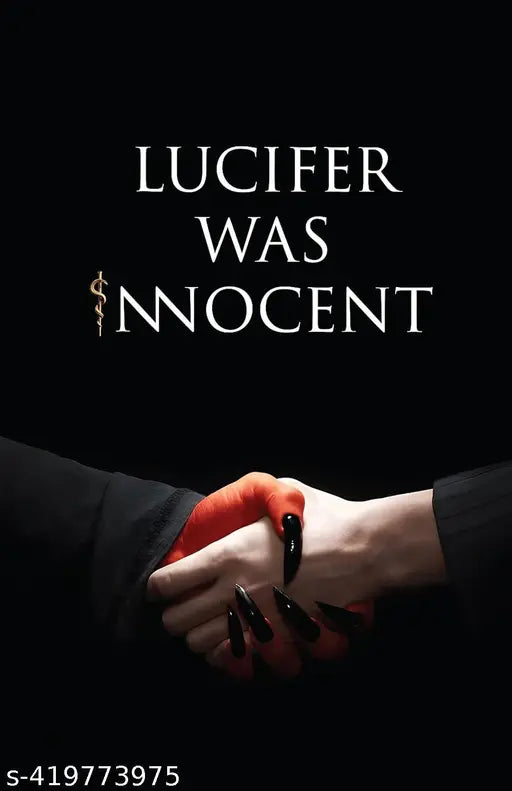 Lucifer was Innocent: The Red Pill