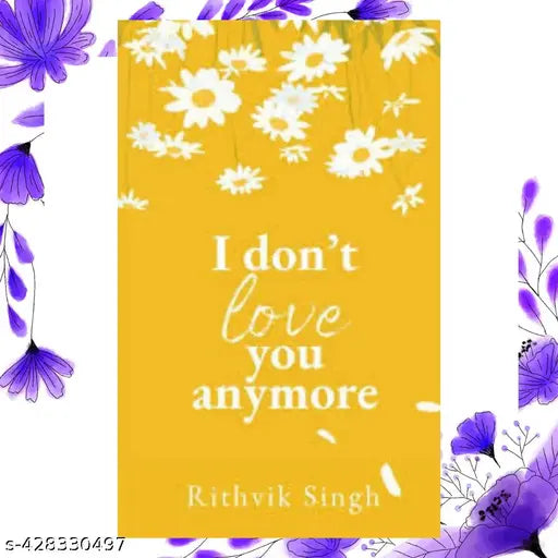 I Don't Love You Anymore: