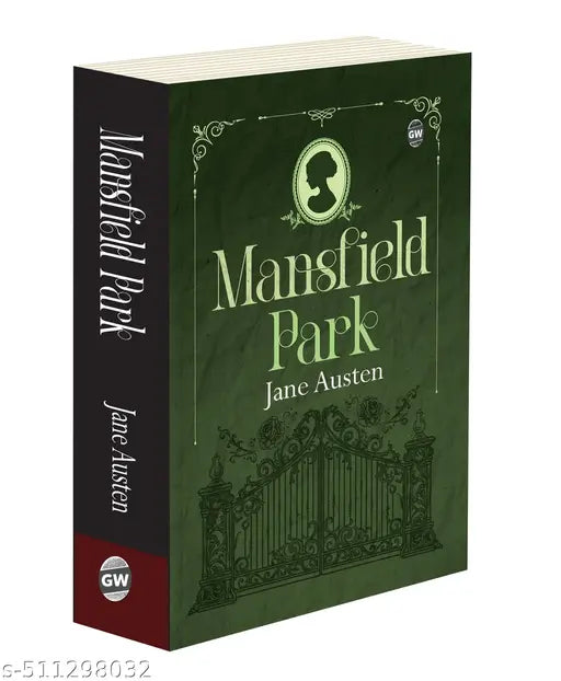 Mansfield Park : Must-Read Literary Fiction Timeless Classic Novel of Society and Love Jane Austen Novel