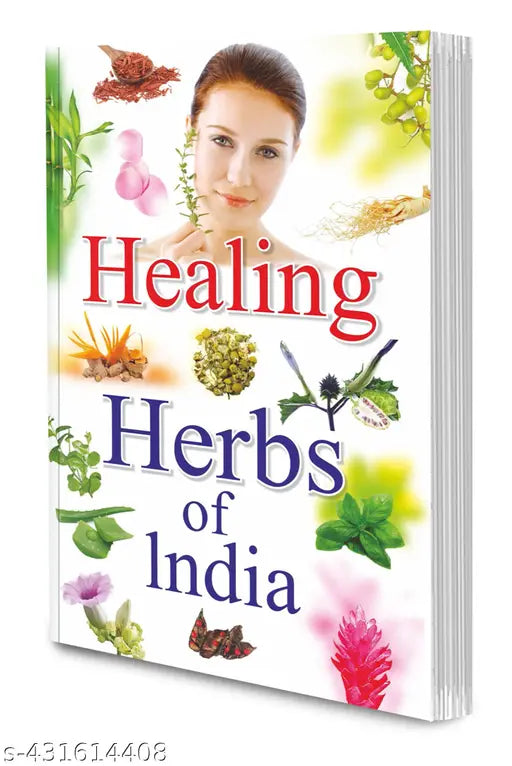 Healing Herbs of India Book : Beauty Care Books for Women Happy Lifestyle Book Ayurvedic Beauty Tips Natural Remedies for Glowing Skin - Health Fitness and Beauty Care Books.
