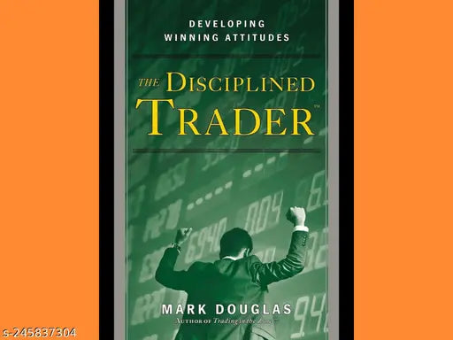 THE DISCIPLINED TRADER BY MARK DOUGLAS