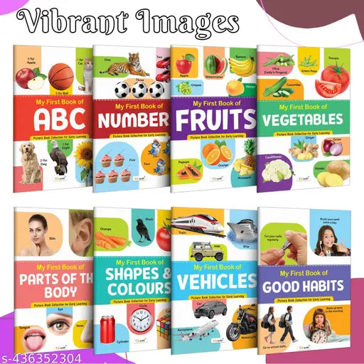 My First Picture Book Collection For Early Learning : With 8 Topics : ABC Numbers Fruits Vegetables Parts of the Body Shapes & Colours Vehicles and Good Habits