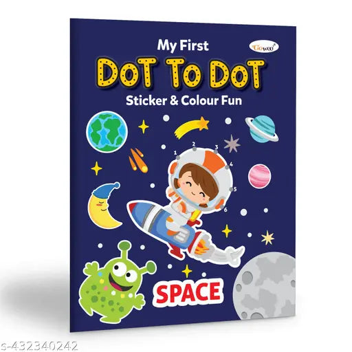 My first Dot to Dot Sticker & Colour Fun - Space : Kids colouring book Sticker and Coloring Book Fun and Educational Art Book Colouring book for young kids
