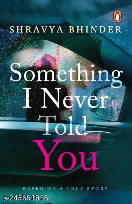 Something I never told you