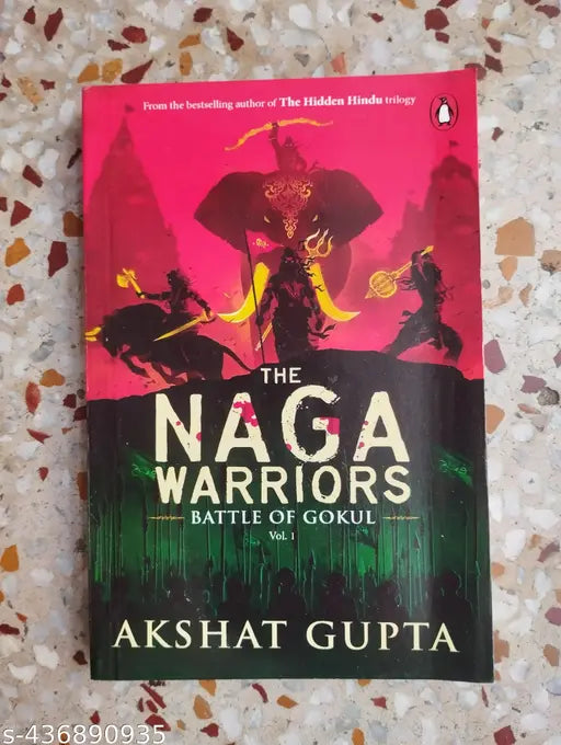 The Naga Warriors - Battle Of Gokul Volume-1 (English Paperback Akshat Gupta)