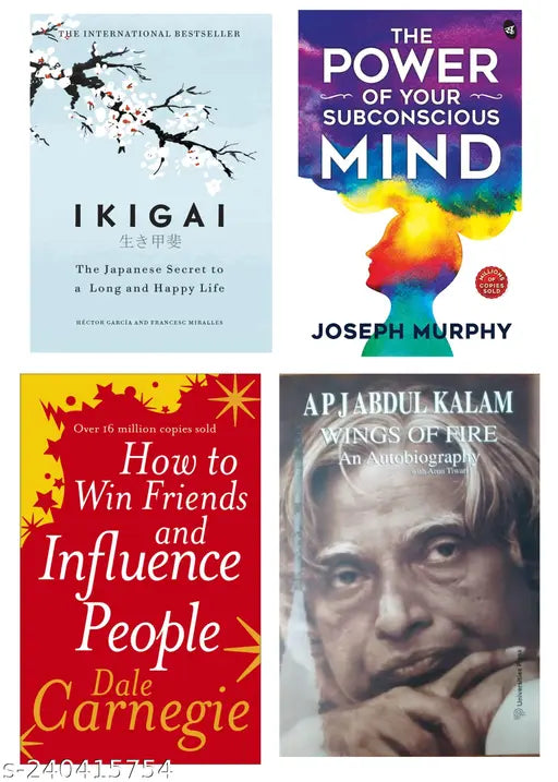 HOW TO WIN FRIENDS INFLUENCE PEOPLE BY DALE CARNEGIE + THE POWER OF SUBCONSCIOUS MIND BY JOSEPH MURPHY + IKIGAI BY HECTOR GARCIA + WINGS OF FIRE AN AUTOBIOGRAPHY BY APJ ABDUL KALAM