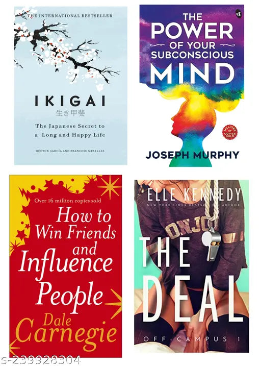 HOW TO WIN FRIENDS AND INFLUENCE PEOPLE BY DALE CARNEGIE + THE POWER OF SUBCONSCIOUS MIND BY JOSEPH MURPHY + IKIGAI BY HECTOR GARCIA + THE DEAL BY ELLE KENNEDY