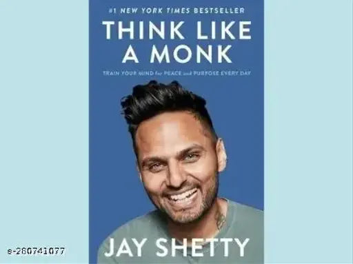 THINK LIKE A MONK BY JAY SHETTY