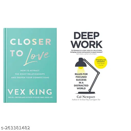 CLOSER TO LOVE BY VEX KING + DEEP WORK BY CAL NEWPORT