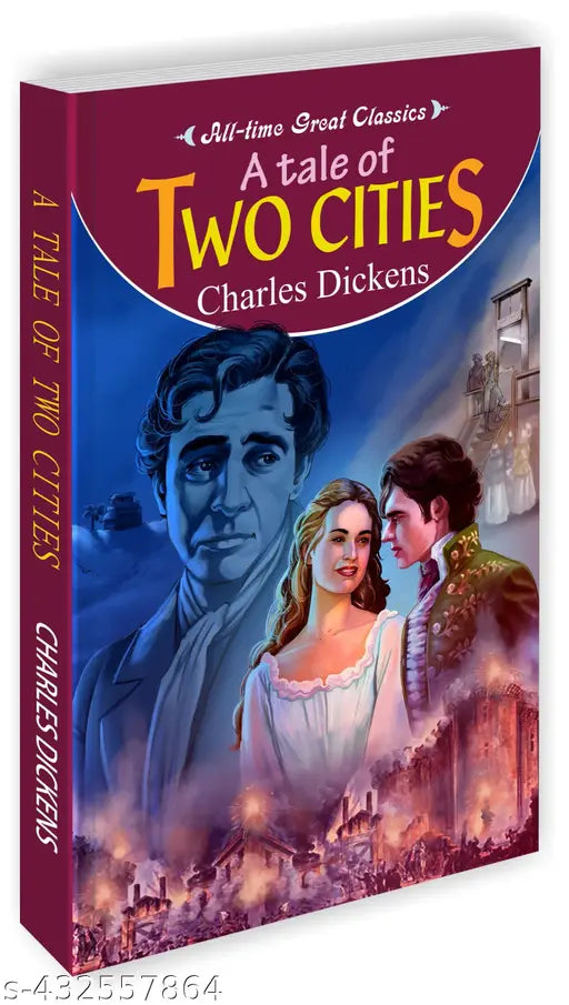 A Tale of Two Cities : Children's books for learning Educational bedtime stories kid's novels book - All Time Great Classics Novels