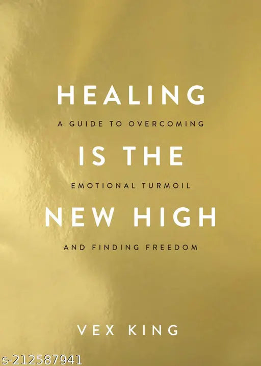 HEALING IS THE NEW HIGH BY VEX KING