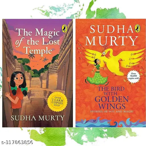 THE MAGIC OF THE LOST TEMPLE + THE BIRD WITH GOLDEN WINGS BY SUDHA MURTY. STORIES BY SUDHA MURTY.