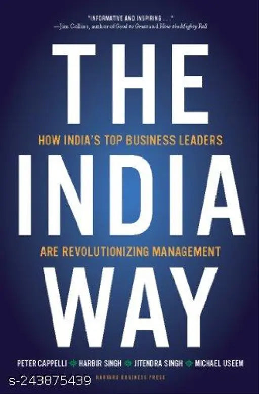 The India Way by Peter Cappelli Harbir Singh Jitendra Singh and Michael Useem