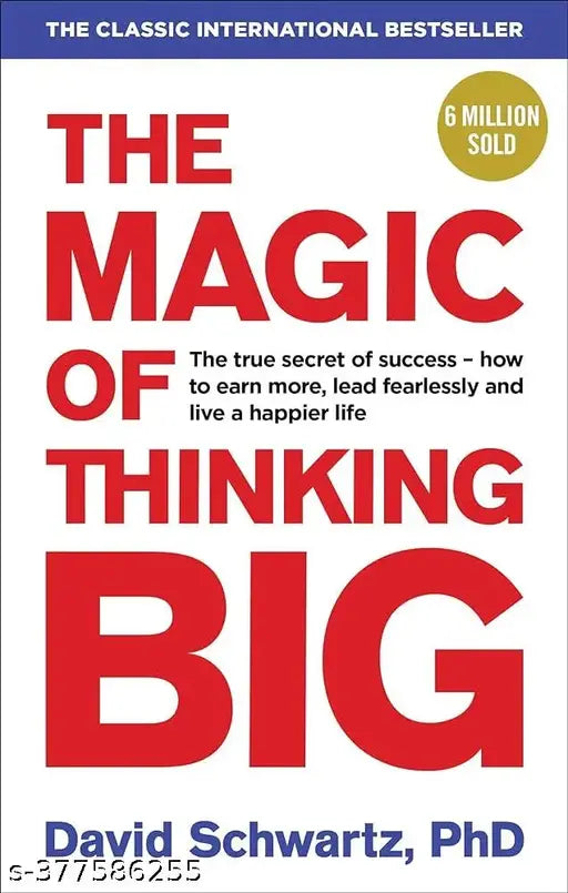The Magic of Thinking Big