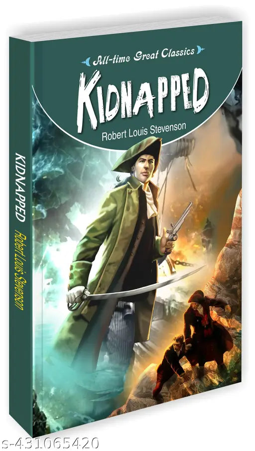 Kidnapped : Children's books of learning Educational book for children Novels for young minds - All Time Great Classics Novels