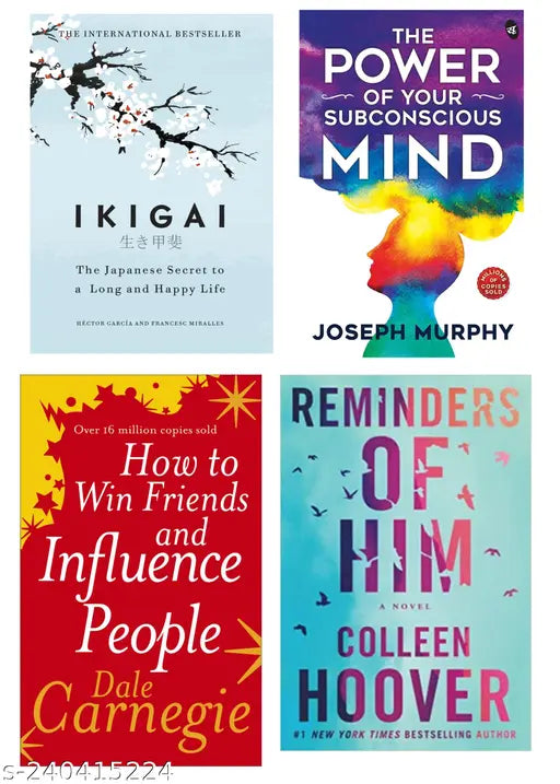 HOW TO WIN FRIENDS AND INFLUENCE PEOPLE BY DALE CARNEGIE + THE POWER OF SUBCONSCIOUS MIND BY JOSEPH MURPHY + IKIGAI BY HECTOR GARCIA + REMINDERS OF HIM BY COLLEEN HOOVER
