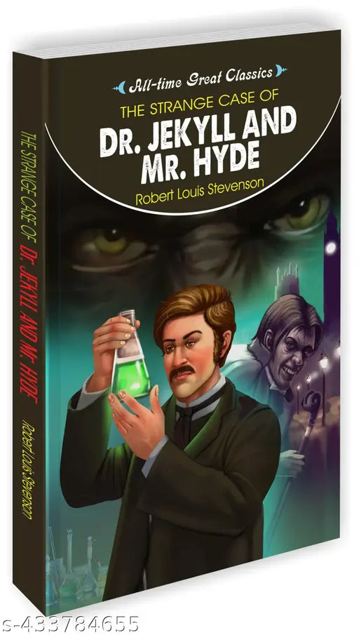 The Strange Case of Dr. Jekyll and Mr. Hyde : Classic novel for young readers Children's educational book Novel for kids - All Time Great Classics Novels