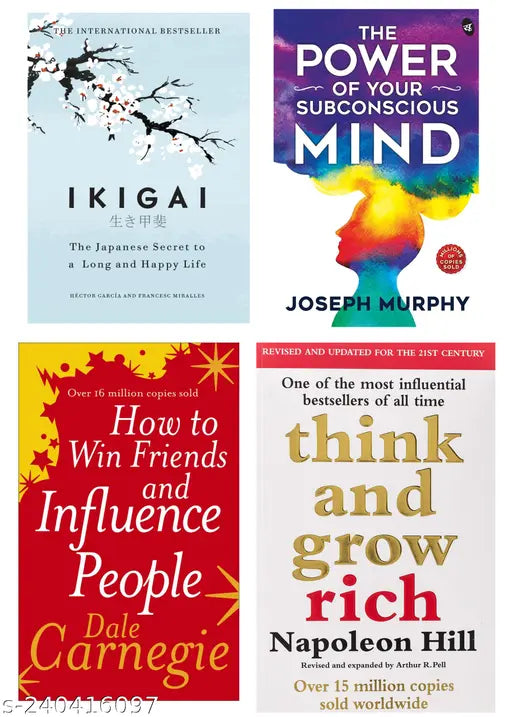 HOW TO WIN FRIENDS INFLUENCE PEOPLE BY DALE CARNEGIE + THE POWER OF SUBCONSCIOUS MIND BY JOSEPH MURPHY + IKIGAI BY HECTOR GARCIA + THINK AND GROW RICH BY NAPOLEON HILL