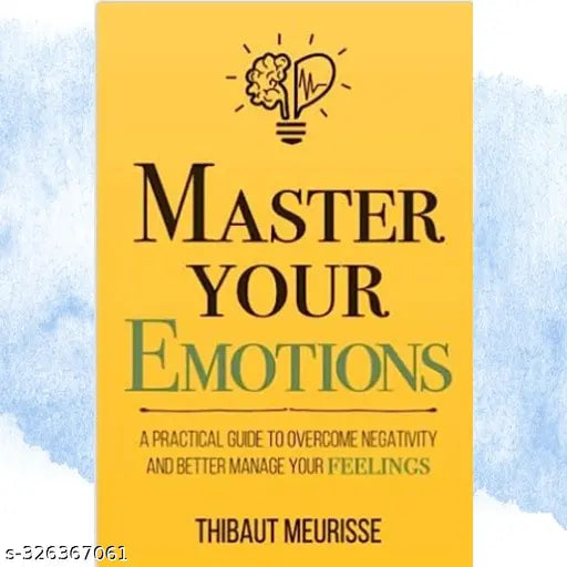 MASTER YOUR EMOTIONS