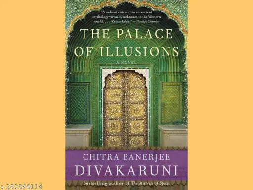 THE PALACE OF ILLUSIONS BY CHITRA BANERJEE DIVAKARUNI