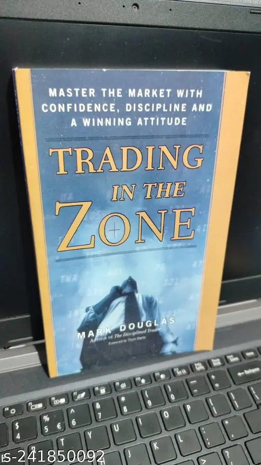 TRADING IN THE ZONE