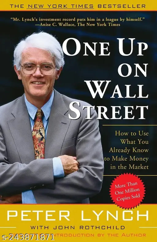 One Up on Wall Street by John Rothchild and Peter Lynch