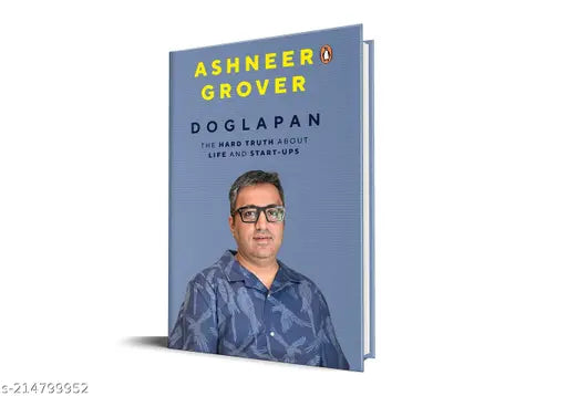 DOGLAPAN BY ASHNEER GROVER Management Guidance/Self Help Books