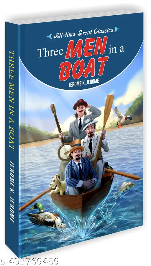 Three Men in a Boat : Learning Storybooks for Children Novel for kids Classic tales for kids - All Time Great Classics Novels