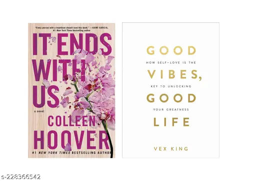 IT END WITH US BY COLLEEN HOOVER +GOOD VIBES GOOD LIFE BY VEX KING