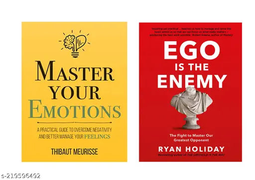 MASTER YOUR EMOTIONS BY THIBAUT MEURISSE + EGO IS THE ENEMY BY RYAN HOLIDAY