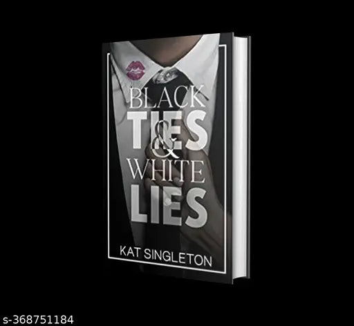 Black Ties and White Lies Paperback – Import 27 December 2022 by Kat Singleton (Author)
