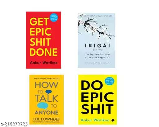 Get Epic Shit Done+ Ikigai+HOW TO TALK TO ANYONE+ Do Epic Shit (SET OF 4 BOOKS)