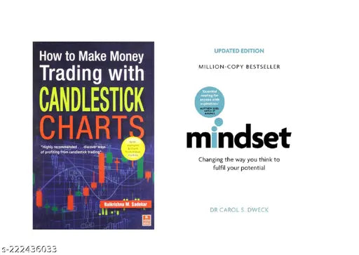 THE MINDSET BY DR CAROL S DWECK + HOW TO MAKE MONEY TRADING WITH CANDLESTICK CHARTS BY BALKRISHNA M. SADEKAR