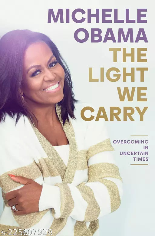The Light We Carry: Overcoming In Uncertain Times by Michelle Obama (English Paperback)
