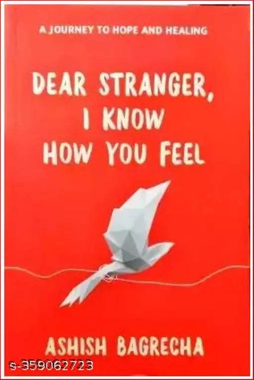 Dear Stranger I Know How You Feel (Paperback Ashish Bagrecha